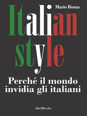 cover image of Italian Style. Perché il mondo invidia gli italiani